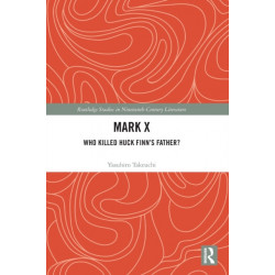 Mark X: Who Killed Huck Finn’s Father?