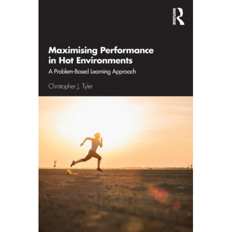 Maximising Performance in Hot Environments: A Problem-Based Learning Approach