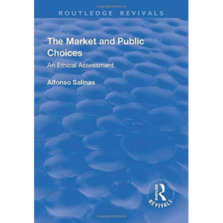 The Market and Public Choices: An Ethical Assessment