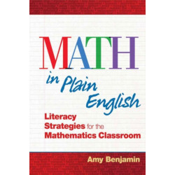 Math In Plain English: Literacy Strategies for the Mathematics Classroom