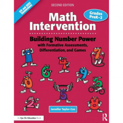 Math Intervention P-2: Building Number Power with Formative Assessments, Differentiation, and Games, Grades PreK–2