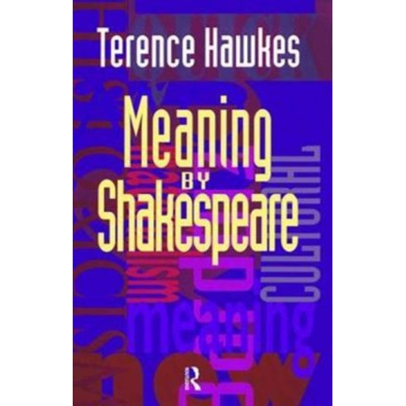 Meaning by Shakespeare