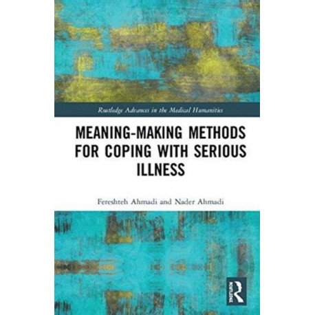 Meaning-making Methods for Coping with Serious Illness
