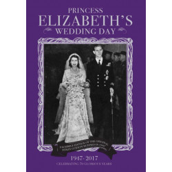 Princess Elizabeth's Wedding Day