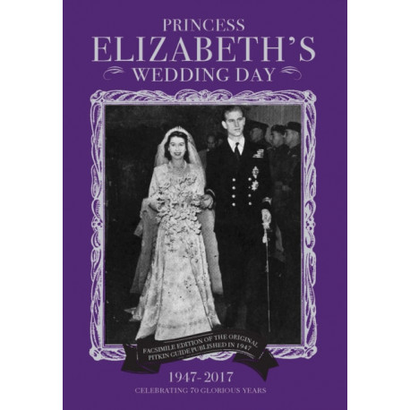 Princess Elizabeth's Wedding Day