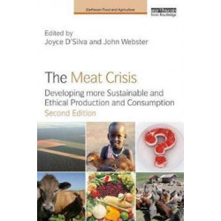 The Meat Crisis: Developing more Sustainable and Ethical Production and Consumption