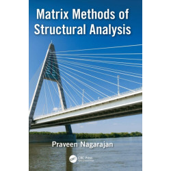 Matrix Methods of Structural Analysis