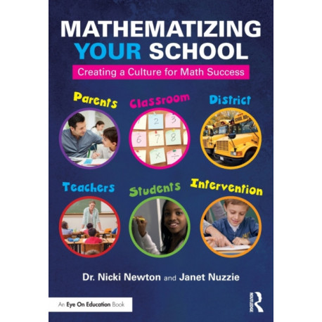 Mathematizing Your School: Creating a Culture for Math Success