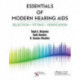 Essentials of Modern Hearing AIDS: Selection, Fitting, and Verification