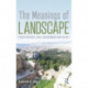The Meanings of Landscape: Essays on Place, Space, Environment and Justice