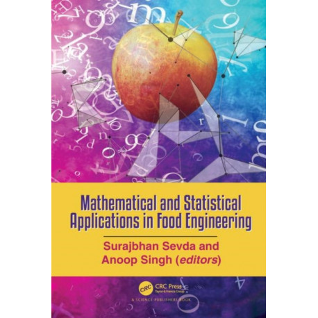 Mathematical and Statistical Applications in Food Engineering