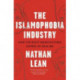 The Islamophobia Industry: How the Right Manufactures Hatred of Muslims