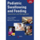 Pediatric Swallowing and Feeding: Assessment and Management