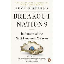 Breakout Nations: In Pursuit of the Next Economic Miracles