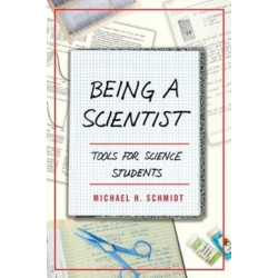 Being a Scientist: Tools for Science Students