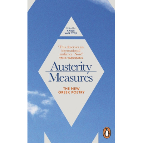 Austerity Measures: The New Greek Poetry