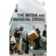 The Media and Financial Crises: Comparative and Historical Perspectives