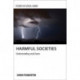 Harmful Societies: Understanding Social Harm