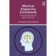 Mental Capacity Casebook: Clinical Assessment and Legal Commentary