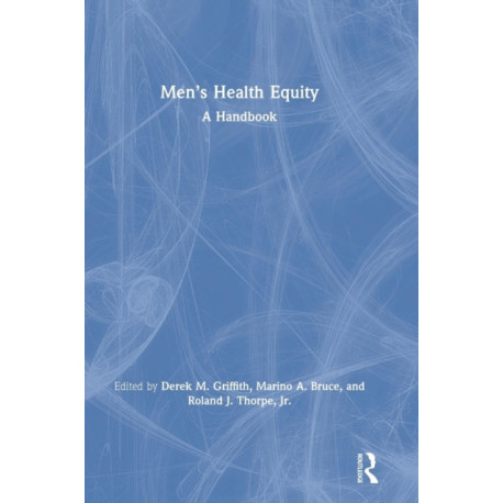 Men’s Health Equity: A Handbook