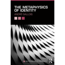 The Metaphysics of Identity