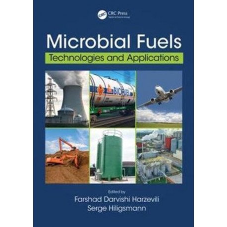 Microbial Fuels: Technologies and Applications