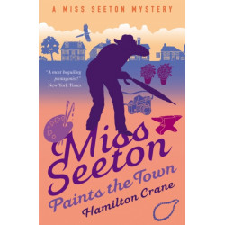Miss Seeton Paints the Town