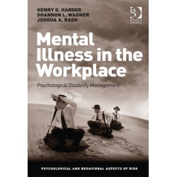 Mental Illness in the Workplace: Psychological Disability Management