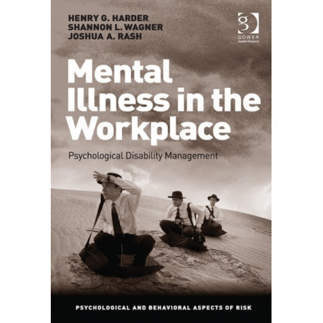 Mental Illness in the Workplace: Psychological Disability Management