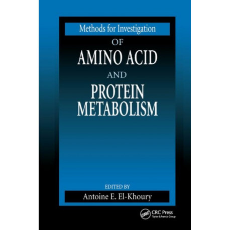 Methods for Investigation of Amino Acid and Protein Metabolism
