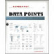 Data Points: Visualization That Means Something