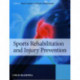 Sports Rehabilitation and Injury Prevention