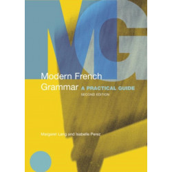 Modern French Grammar: A Practical Guide
