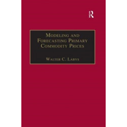 Modeling and Forecasting Primary Commodity Prices