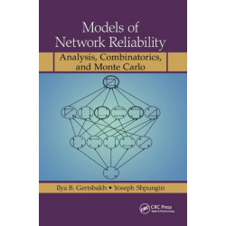 Models of Network Reliability: Analysis, Combinatorics, and Monte Carlo