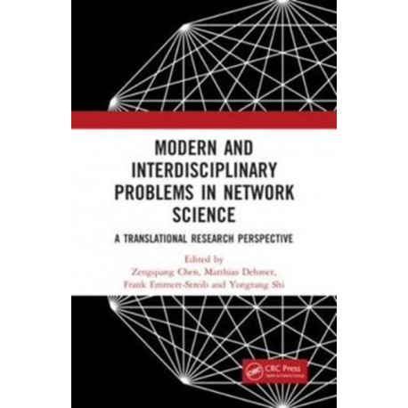 Modern and Interdisciplinary Problems in Network Science: A Translational Research Perspective
