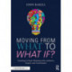 Moving From What to What If?: Teaching Critical Thinking with Authentic Inquiry and Assessments