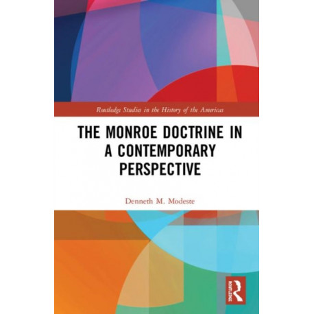 The Monroe Doctrine in a Contemporary Perspective