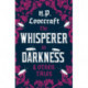 The Whisperer in Darkness and Other Tales: Annotated Edition