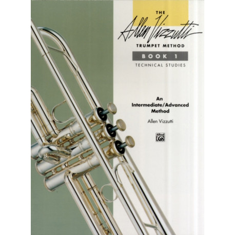 The Allen Vizzutti Trumpet Method Book 1: Technical Studies