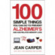 100 Simple Things You Can Do To Prevent Alzheimer's: and Age-Related Memory Loss