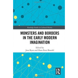 Monsters and Borders in the Early Modern Imagination