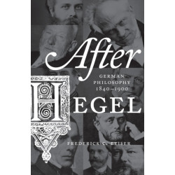 After Hegel: German Philosophy, 1840–1900