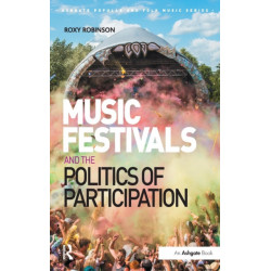 Music Festivals and the Politics of Participation