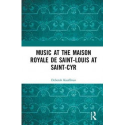 Music at the Maison royale de Saint-Louis at Saint-Cyr