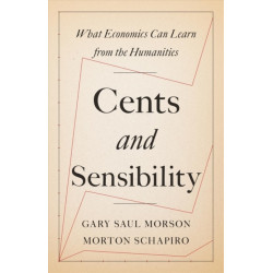 Cents and Sensibility: What Economics Can Learn from the Humanities