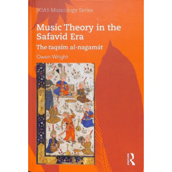 Music Theory in the Safavid Era: The taqsim al-nagamat