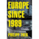Europe since 1989: A History