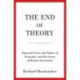 The End of Theory: Financial Crises, the Failure of Economics, and the Sweep of Human Interaction