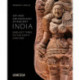 Art and Archaeology of Ancient India: Earliest Times to the Sixth Century